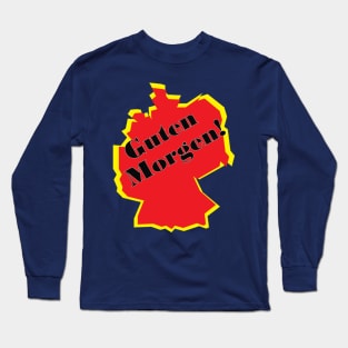 guten morgen deutsch deutschland german germany Long Sleeve T-Shirt